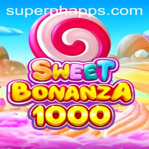 SweetBonanza1000: A Sweet Gaming Experience Enhanced with SUPERPH